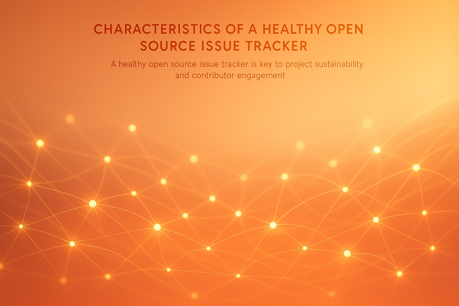 Characteristics of a Healthy Open Source Issue Tracker